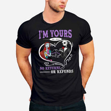 Load image into Gallery viewer, Personalized I'm Yours No Returns Nightmare T-Shirt &amp; Hoodie Gift
