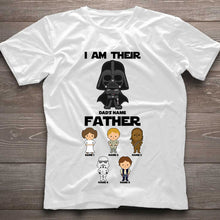 Load image into Gallery viewer, Personalized I Am Their Father T-shirt &amp; Hoodie for Dad
