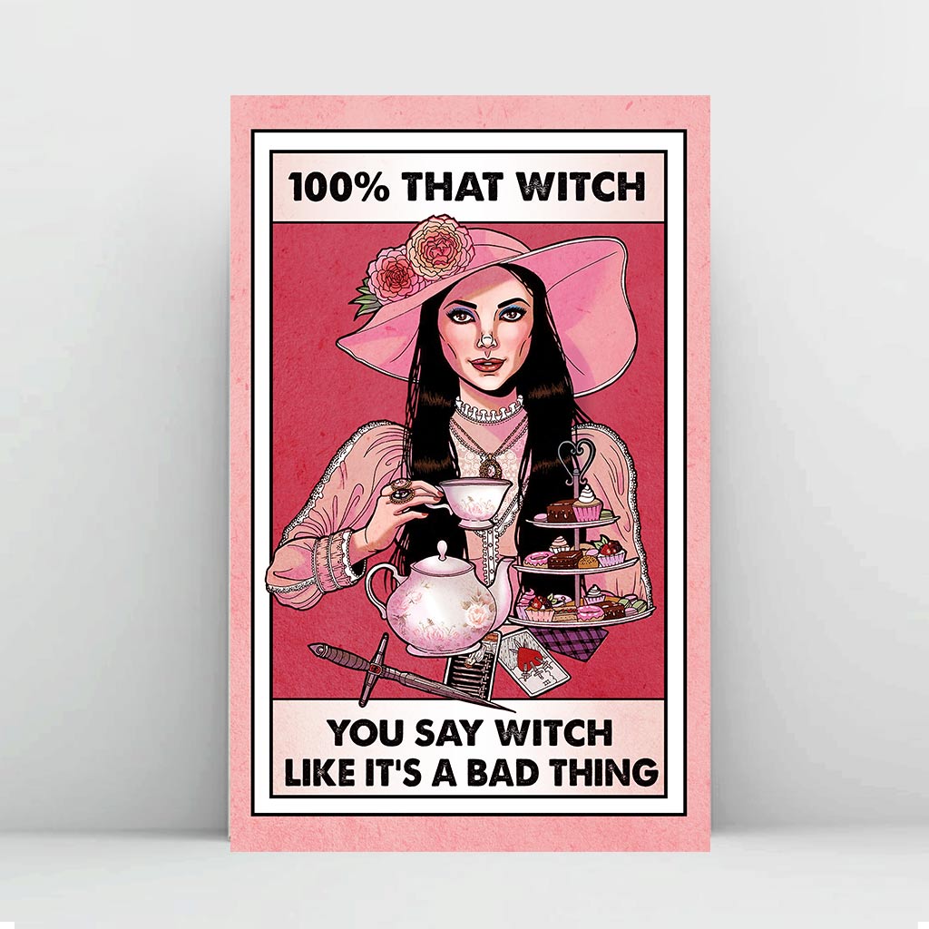 100% That Witch Canvas Print - Unframed Wall Art Gift