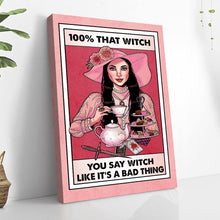 Load image into Gallery viewer, 100% That Witch Canvas Print - Unframed Wall Art Gift
