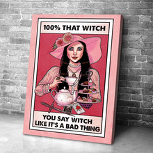 Load image into Gallery viewer, 100% That Witch Canvas Print - Unframed Wall Art Gift
