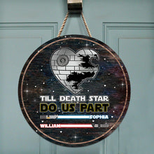 Load image into Gallery viewer, Personalized Till Death Star Do Us Part Round Wood Sign Gift for Couples
