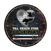 Load image into Gallery viewer, Personalized Till Death Star Do Us Part Round Wood Sign Gift for Couples
