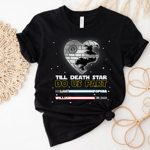 Load image into Gallery viewer, Personalized Till Death Star Do Us Part Couple T-shirt &amp; Hoodie Gift
