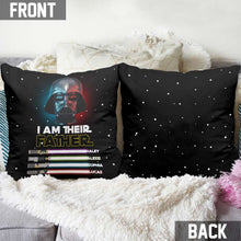 Load image into Gallery viewer, Personalized I Am Their Father Throw Pillow Gift for Dad

