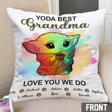 Load image into Gallery viewer, Personalized Yoda Best Grandma Throw Pillow Custom Names Gift
