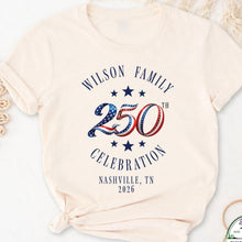 Load image into Gallery viewer, Personalized 250th Celebration T-Shirt Custom Family Gift
