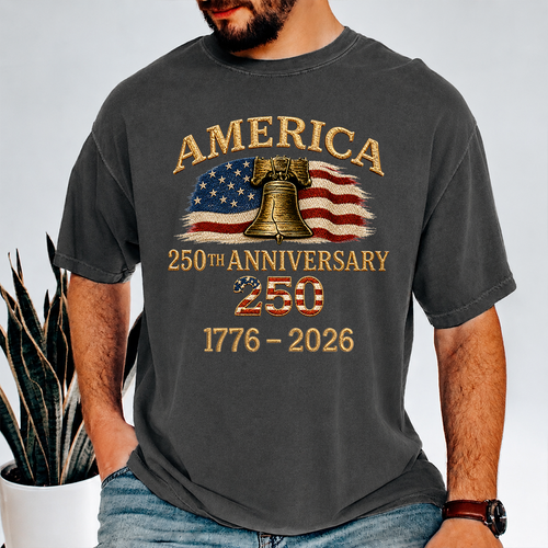 250th Anniversary USA Comfort Shirt Patriotic Gift for Dad