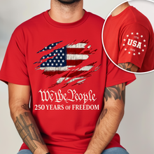 Load image into Gallery viewer, Patriotic Short Sleeve Tee Shirt 250 Years Freedom Gift
