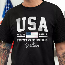 Load image into Gallery viewer, Personalized 250 Years of Freedom T-Shirt for Independence Day Gift
