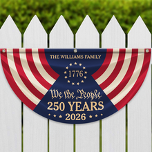 Load image into Gallery viewer, Personalized We The People Family Name Flag 4th of July Gift
