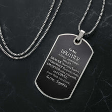 Load image into Gallery viewer, Personalized Dog Tag Necklace Custom Name Brother Gift
