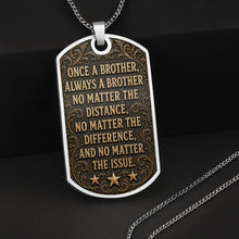 Load image into Gallery viewer, Personalized Dog Tag Necklace for Brother | Custom Keepsake Gift
