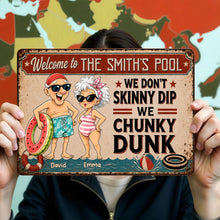 Load image into Gallery viewer, Personalized Funny Metal Sign Welcome to Our Pool Gift for Couples
