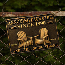 Load image into Gallery viewer, Personalized Metal Sign Custom Couple Annoying Each Other Gift
