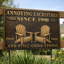 Load image into Gallery viewer, Personalized Metal Sign Custom Couple Annoying Each Other Gift
