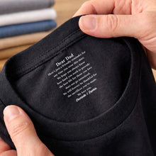 Load image into Gallery viewer, Personalized Cotton T-Shirt with Inside Neck Print for Dad
