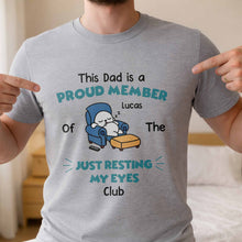 Load image into Gallery viewer, Personalized Just Resting My Eyes Club Tee for Dad Gift
