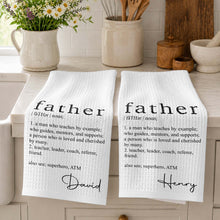 Load image into Gallery viewer, Personalized Kitchen Towel Custom Definition Gift for Dad

