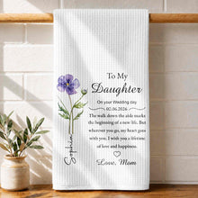 Load image into Gallery viewer, Personalized Kitchen Towel Wedding Day Gift for Daughter Floral Design
