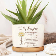 Load image into Gallery viewer, Personalized Ceramic Plant Pot Custom Gift for Daughter Wedding Day
