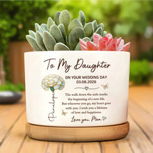 Load image into Gallery viewer, Personalized Ceramic Plant Pot Custom Gift for Daughter Wedding Day
