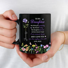 Load image into Gallery viewer, Personalized Black Mug Custom Message Gift for Daughter
