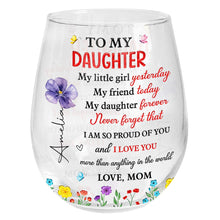 Load image into Gallery viewer, Personalized Stemless Wine Glass Custom Daughter Gift Idea
