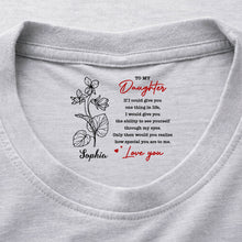 Load image into Gallery viewer, Personalized Custom Inside Neck Print T-Shirt for Daughter
