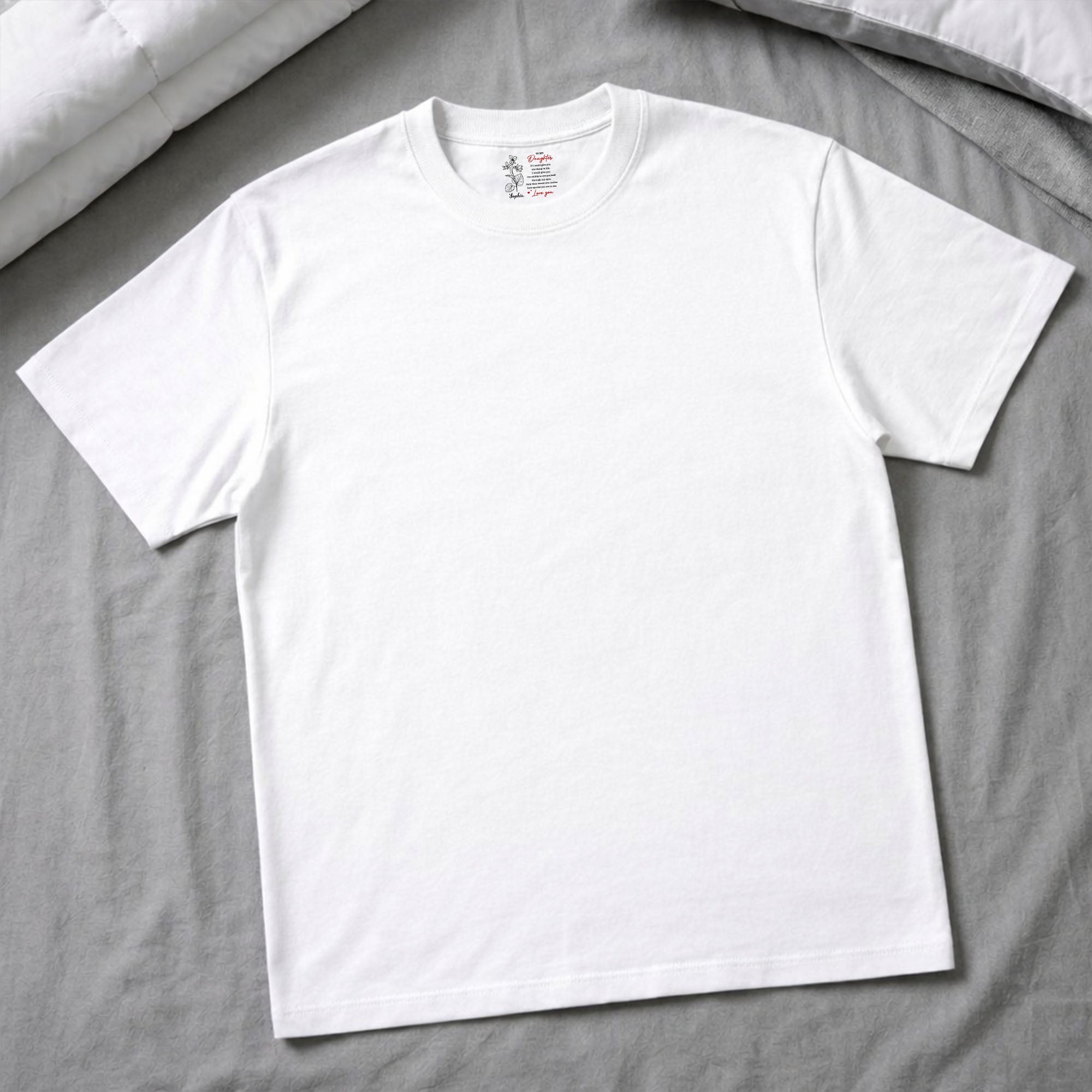 Personalized Custom Inside Neck Print T-Shirt for Daughter