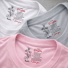 Load image into Gallery viewer, Personalized Custom Inside Neck Print T-Shirt for Daughter
