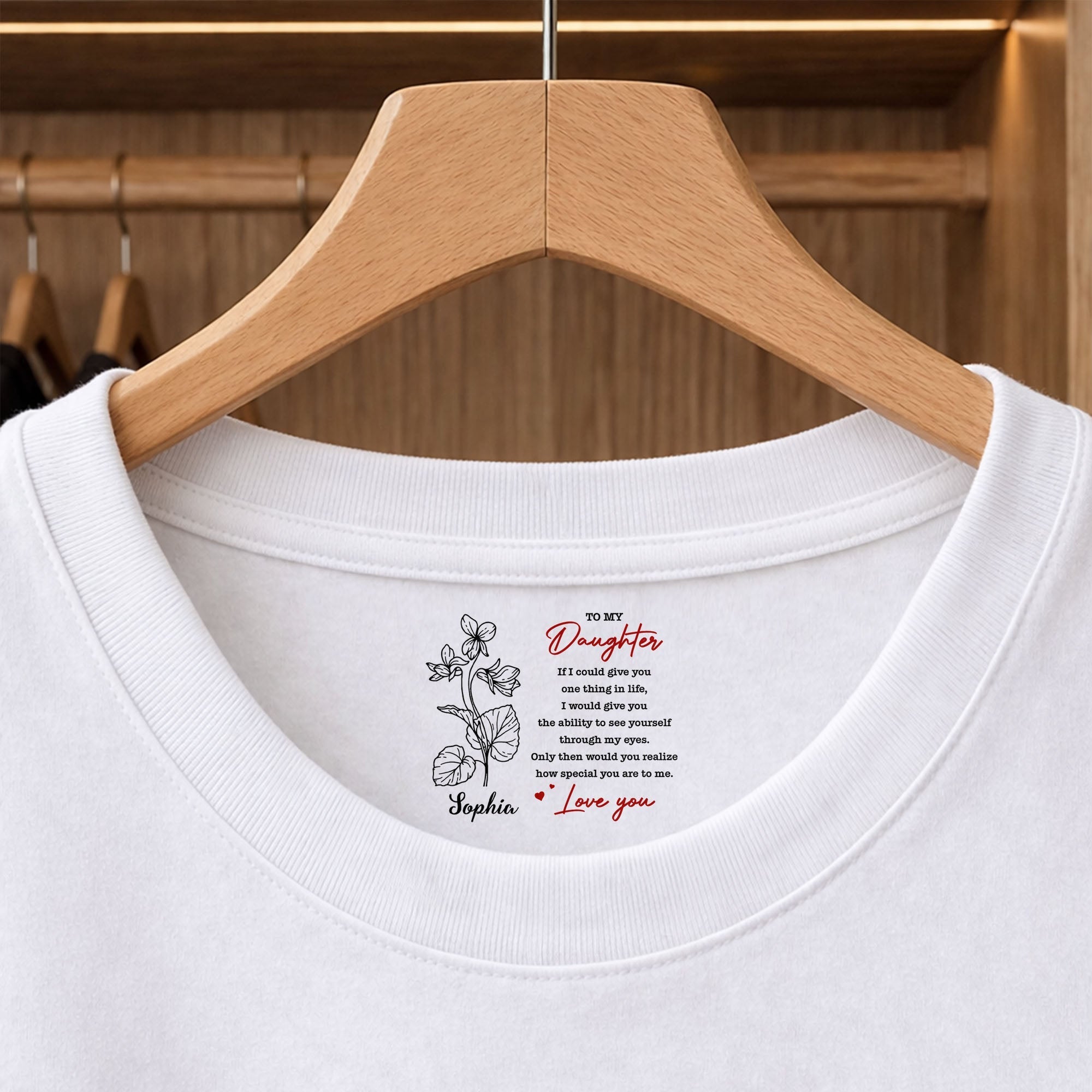 Personalized Custom Inside Neck Print T-Shirt for Daughter
