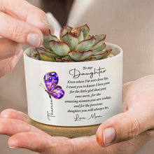 Load image into Gallery viewer, Personalized Ceramic Plant Pot Custom Message for Daughter
