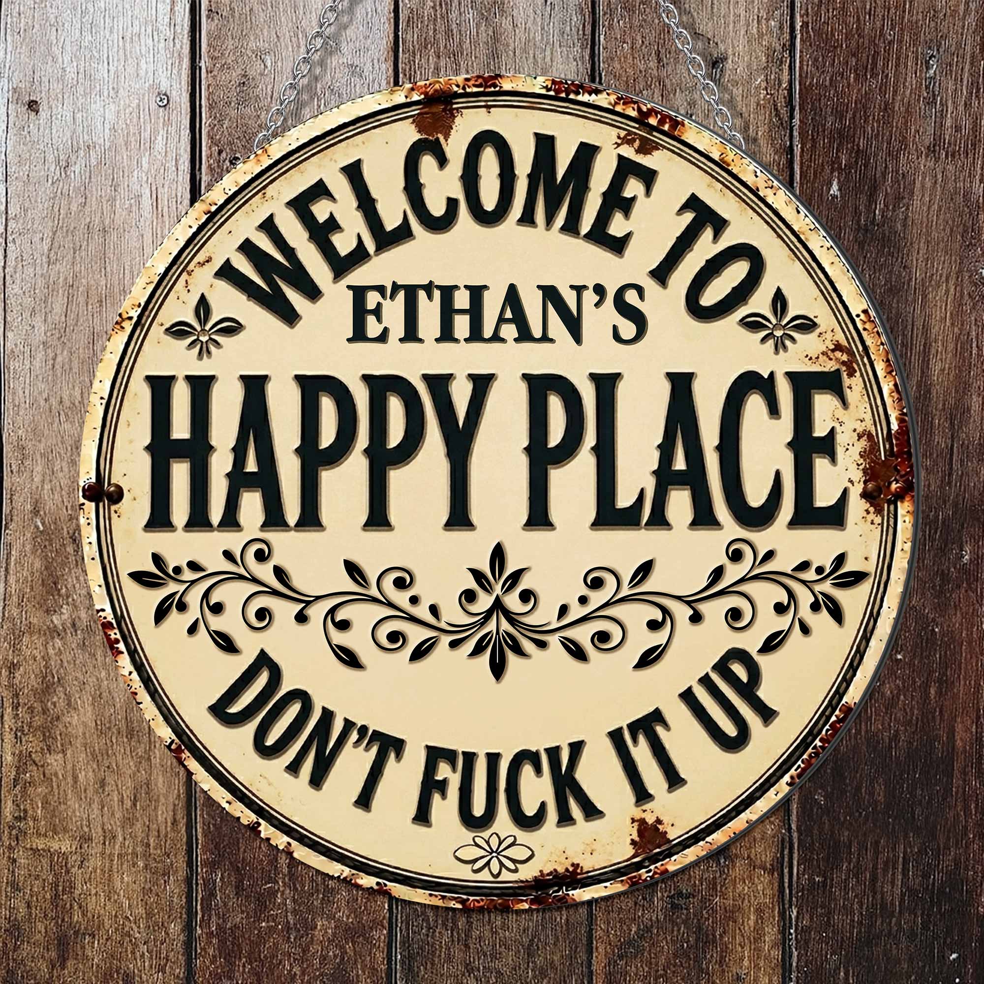 Personalized Custom Metal Sign Welcome to My Happy Place Gift