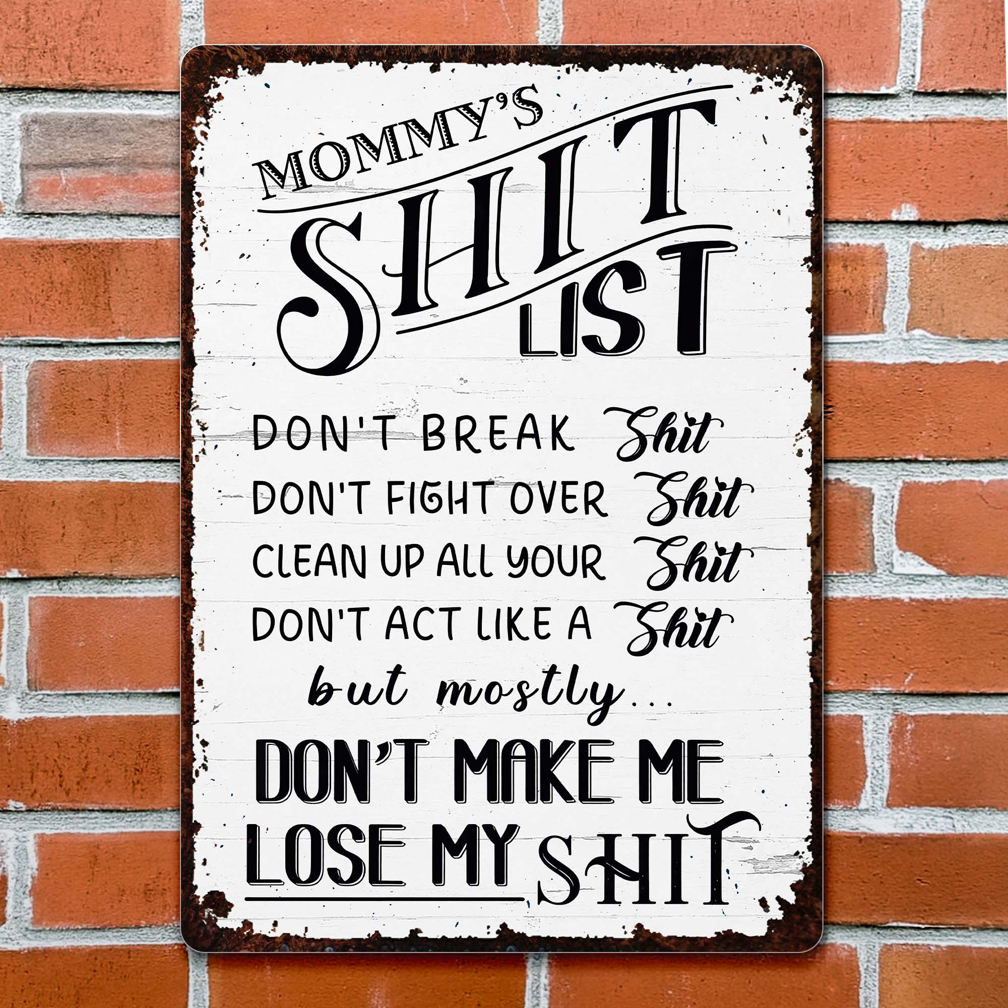 Personalized Metal Sign Funny Mommy's Sh*t List Gift for Mom