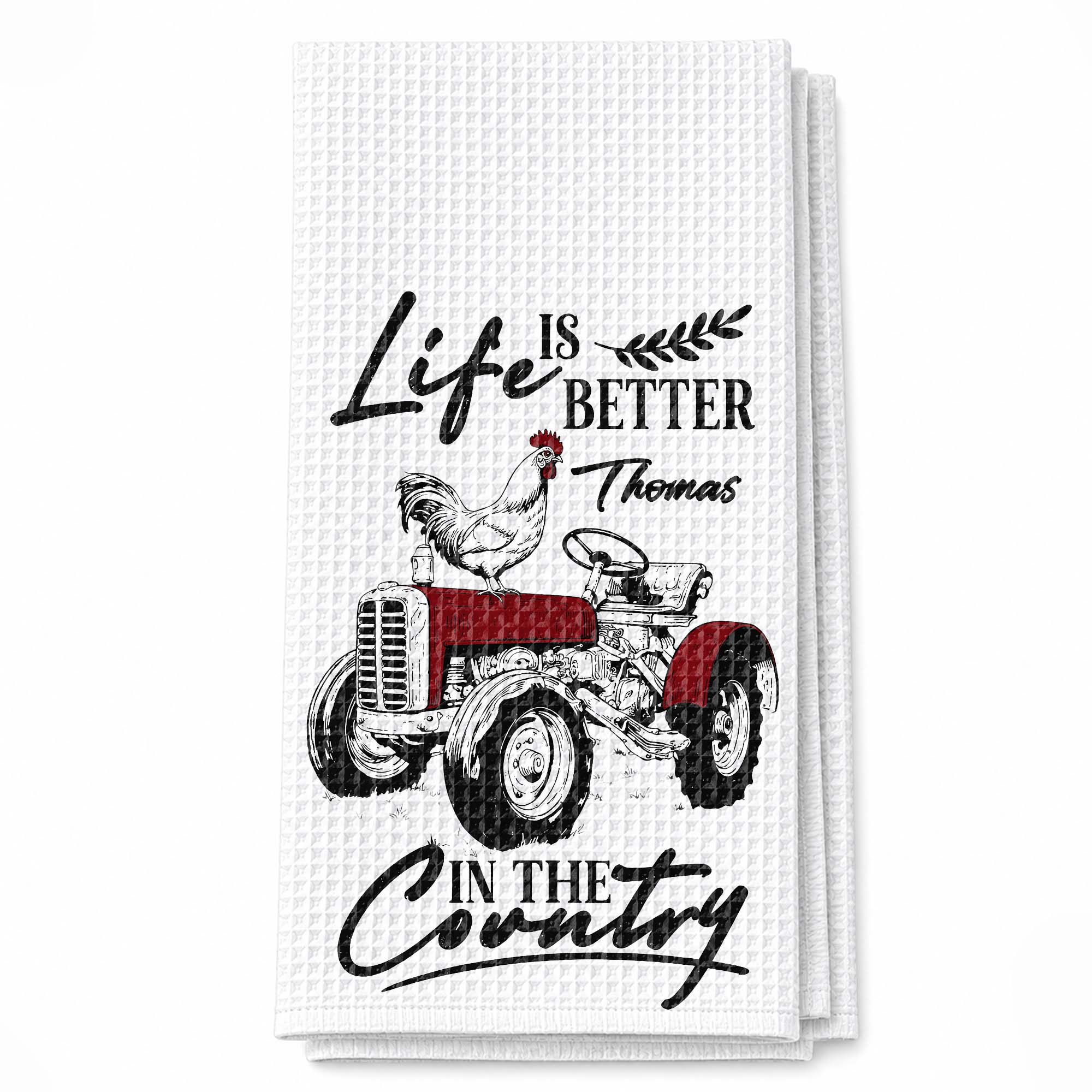 Personalized Kitchen Towel Life Is Better In The Country Farmhouse Gift for Dad