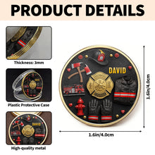 Load image into Gallery viewer, Personalized Firefighter Courage Commemorative Coin Custom Gift

