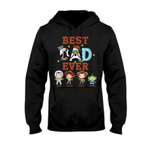 Load image into Gallery viewer, Personalized Best Dad Ever T-shirt and Hoodie Gift for Father's Day
