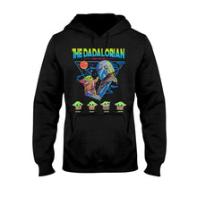 Load image into Gallery viewer, Personalized Father's Day T-shirt &amp; Hoodie The DADALORIAN Gift for Dad
