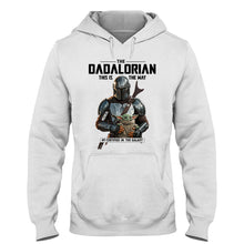 Load image into Gallery viewer, Personalized Dadalorian This Is The Way T-shirt &amp; Hoodie Gift for Dad
