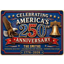 Load image into Gallery viewer, Personalized Metal Sign Celebrating America's 250th Anniversary Gift

