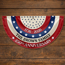 Load image into Gallery viewer, Personalized Family 250th Anniversary Flag Custom Name Decoration
