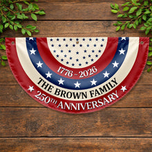 Load image into Gallery viewer, Personalized Family 250th Anniversary Flag Custom Name Decoration
