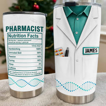 Load image into Gallery viewer, Personalized Nutrition Facts Stainless Steel Tumbler for Pharmacists - Custom 20oz/30oz Gift
