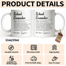 Load image into Gallery viewer, Personalized School Counselor Coffee Mug Custom Name Gift
