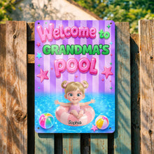 Load image into Gallery viewer, Personalized Metal Sign Custom Name Welcome to Grandma's Pool
