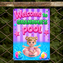 Load image into Gallery viewer, Personalized Metal Sign Custom Name Welcome to Grandma's Pool
