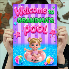 Load image into Gallery viewer, Personalized Metal Sign Custom Name Welcome to Grandma's Pool
