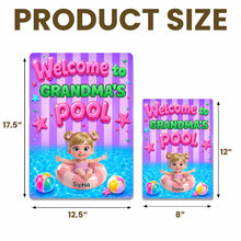 Load image into Gallery viewer, Personalized Metal Sign Custom Name Welcome to Grandma's Pool

