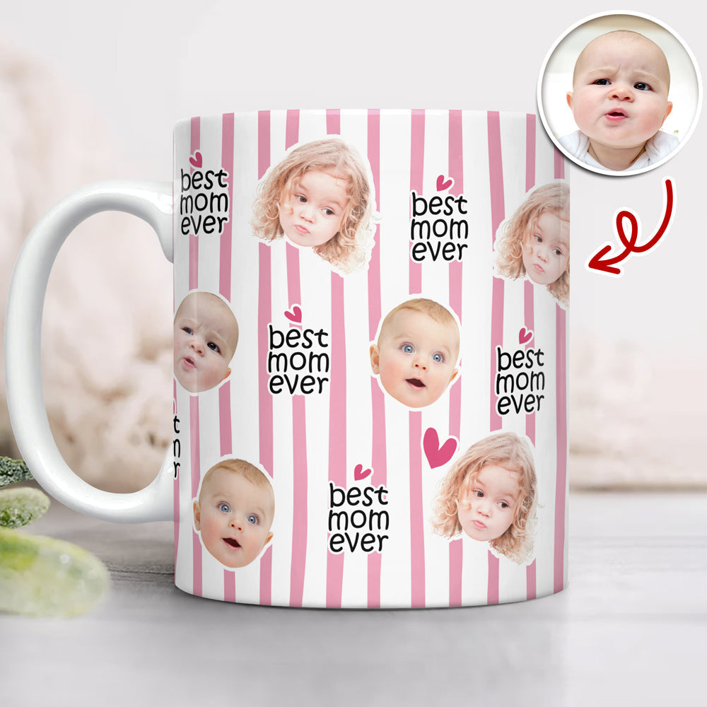Personalized Full Mug Best Mom Ever Custom Face Gift for Mom
